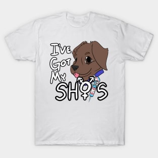 I've Got My Shots (Chocolate Lab, HRT) T-Shirt